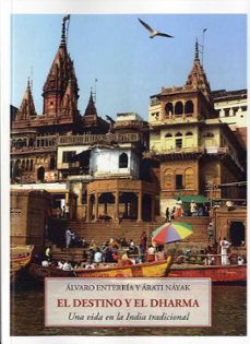 el destino y el dharma: una vida en la india tradicional-9788497162883
