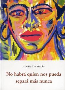 no habra quien nos pueda separa mas nunca-9788497168083