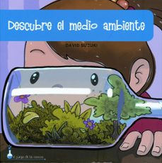 descubre el medio ambiente-david suzuki-9788497540483