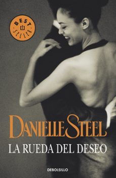 la rueda del deseo-danielle steel-9788497593083