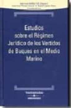 estudios sobre regimen de vertidos de buques en medio marino-9788497676083