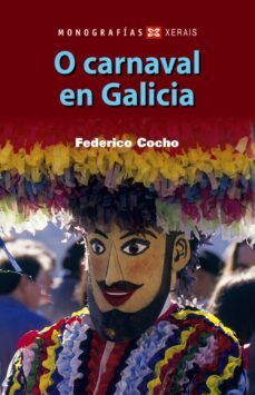 o carnaval en galicia-federico cocho de juan-9788497826983