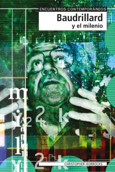 baudrillard y el milenio-christopher horrocks-9788497840583