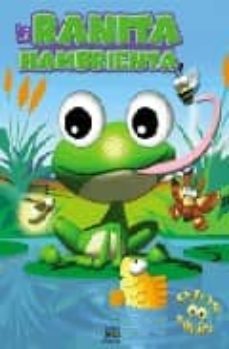 la ranita hambrienta (ojos moviles)-9788497863483