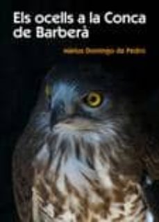 els ocells a la conca de barbera-marius domingo de pedro-9788497911283