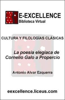 la poesia elegiaca de cornelio galo a propercio (ebook)-9788498228083