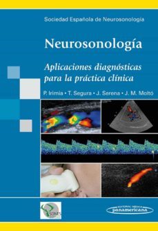 neurosonologia: aplicaciones diagnosticas para la practica clinic a (6ª ed)-pablo irimia sieira-9788498353983