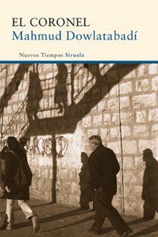 el coronel-mahmud dowlatabadi-9788498415483