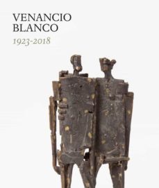 venancio blanco, 1923-2018-9788498448283
