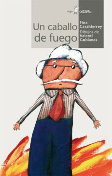 un caballo de fuego-fina casalderrey-9788498450583