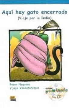 aqui hay gato encerrado (viaje por la india) lecturas gominola-roser nogera-9788498483383