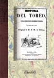 historia del toreo y de las principales ganaderias (facsimil)-fernando gomez de bedoya-9788498621983