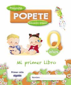 proyecto educacion infantil. popete 0 años-9788498777383