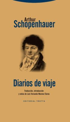 diarios de viaje: diario de viaje de los años 1800 y 1803-1804-arthur schopenhauer-9788498792683