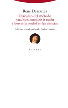 discurso del metodo para bien conducir la razon y buscar la verda d en las ciencias-9788498796483