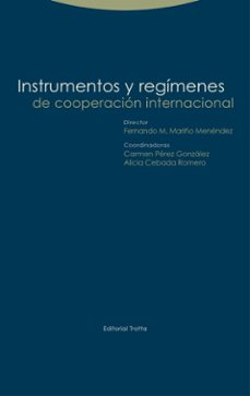 instrumentos y regimenes de cooperacion internacional (2ª ed.)-fernando m. (dir.) mariño menendez-9788498797183