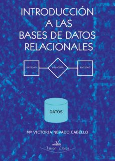 introduccion a las bases de datos relacionales (ebook)-maria antonia nevado cabello-9788498868883