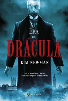 la era de dracula-kim newman-9788498891683