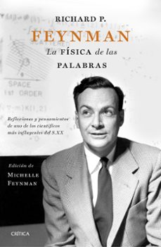 richard p. feynman. la fisica de las palabras-michelle feynman-9788498929683