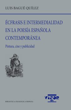 ecfrasis e intermedialidad en la poesia española contemporanea-luis bague quilez-9788498955583