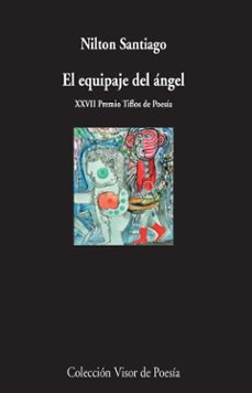 el equipaje del angel (xxvii premio tiflos de poesia)-nilton santiago-9788498958683