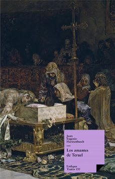 los amantes de teruel (ebook)-juan eugenio hartzenbusch-9788498979183