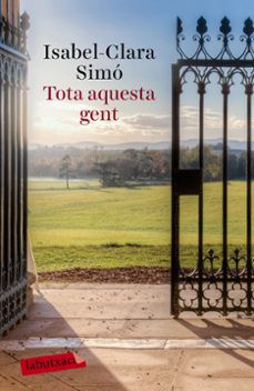 tota aquesta gent-isabel clara simo monllor-9788499309583