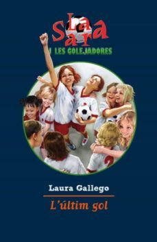 l ultim gol (la sara i les golejadores)-9788499322483