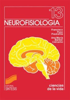 neurofisiologia (ebook)-a. maria barber-francisco ponz piedrafita-9788499581583