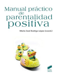 manual practico de parentalidad positiva-maria jose rodrigo lopez-9788499588483