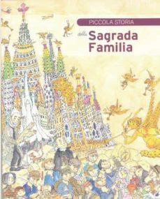 piccola storia della sagrada familia-jordi fauli-9788499790183
