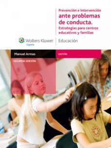 prevencion e intervencion ante problemas de conducta. estrategias para centros educativos y familias (2.ª edicion) (ebook)-manuel armas castro-9788499870083
