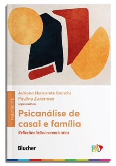 psicanalise de casal e familia (ebook)-adriana navarrete bianchi-paulina zukerman-9788521222583