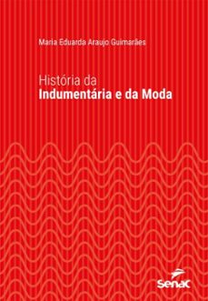 historia da indumentaria e da moda (ebook)-maria eduarda araujo guimarães-9788539645183