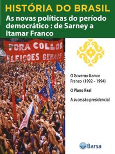 historia do brasil - livro iv - as novas politicas do periodo democratico de sarney a itamar franco o governo itamar franco (1992  1994) (ebook)-editora planeta do brasil-9788542235883