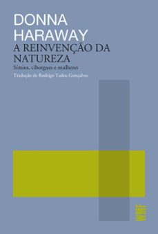 a reinvenço da natureza - simios, ciborgues e mulheres (ebook)-donna j. haraway-9788546904983