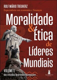 moralidade &amp; etica de lideres mundiais (ebook)-rolf mário treuherz-9788550822983