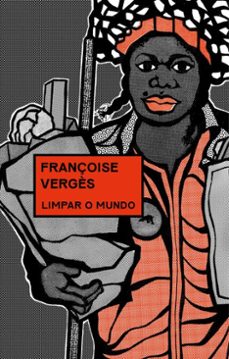 limpar o mundo (ebook)-françoise verges-9788571262683