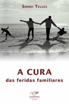 a cura das feridas familiares (ebook)-sidnei teles-9788576776383