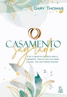 casamento sagrado - ebook (ebook)-gary thomas-9788578393083