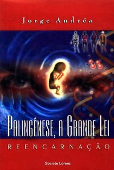 palingênese, a grande lei (ebook)-jorge andrea dos santos-9788586984983