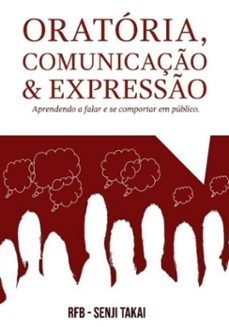 oratoria, comunicaço e expresso (ebook)-rfb - senji takai-9788592723583