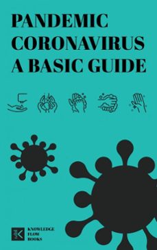 pandemic coronavirus a basic guide (ebook)-knowledge flow-9788709106483