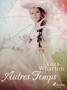 autres temps (ebook)-edith wharton-9788728127483