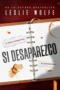 si desaparezco (ebook)-leslie wolfe-9788742814383