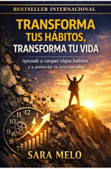 transforma tus habitos, transforma tu vida (ebook)-sara melo-9788784848483