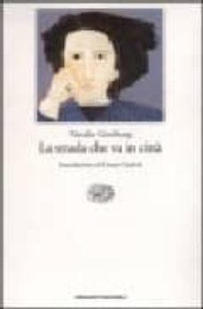 la strada che va in citta-natalia ginzburg-cesare garboli-9788806154783