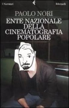ente nazionale della cinematografia popolare-paolo nori-9788807016783
