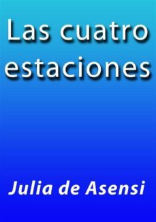 las cuatro estaciones (ebook)-julia de asensi-9788826013183