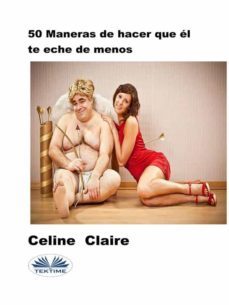 50 maneras de hacer que el te eche de menos (ebook)-9788835437383